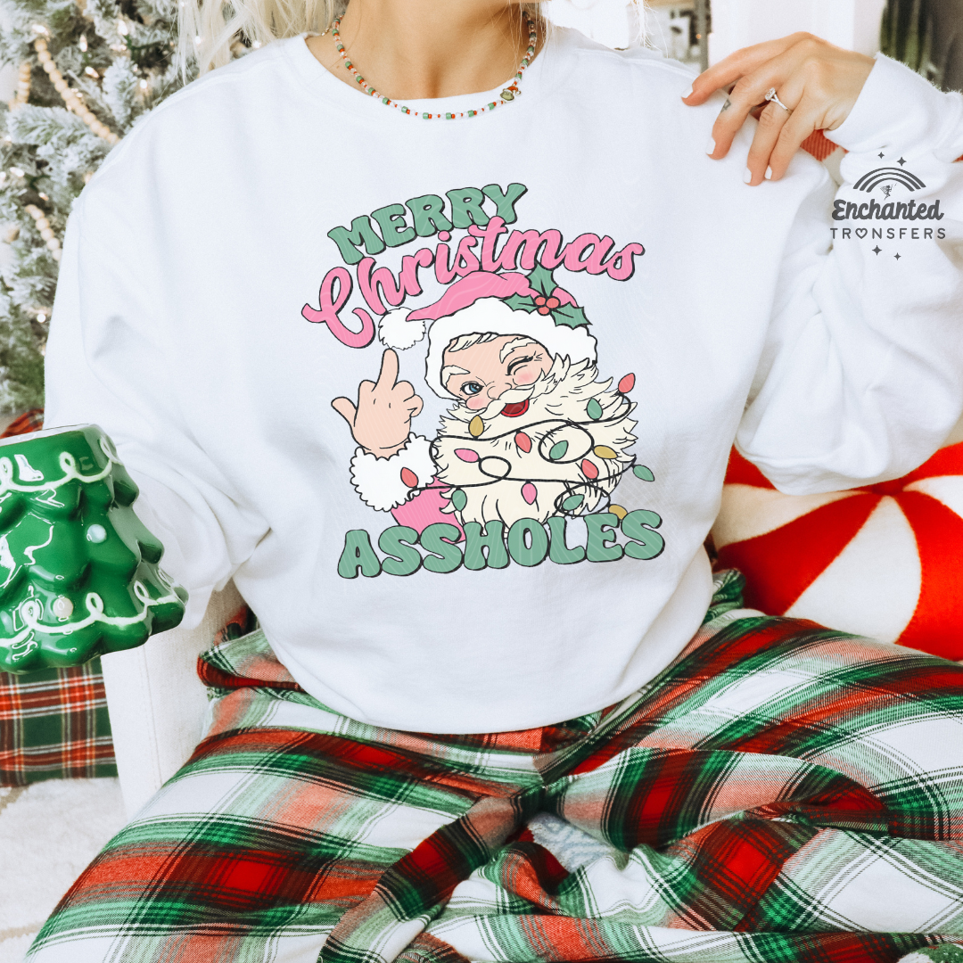 Merry Christmas A$$holes! - Ready to Press DTF Transfer