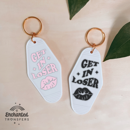 Get in Loser - Key Chain Decal